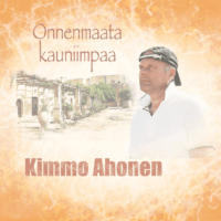 Kimmo Ahonen: Onnenmaata kauniimpaa digijulkaisu, CD ja Label